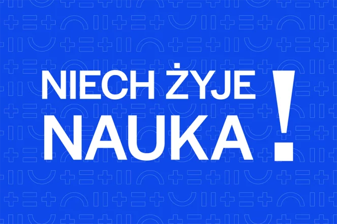 Biały napis "Niech żyje nauka!" na niebieskim tle