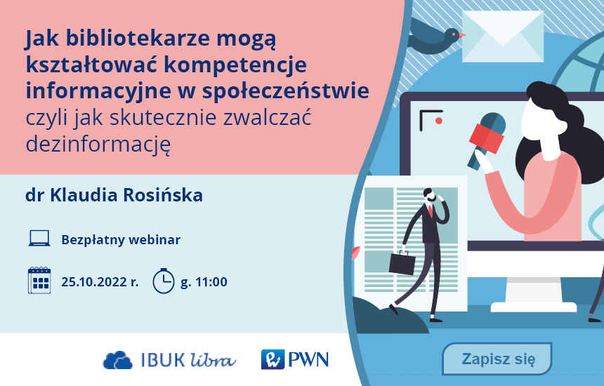 napis Jak bibliotekarze mogą kształtować kompetencje informacyjne w społeczeństwie?