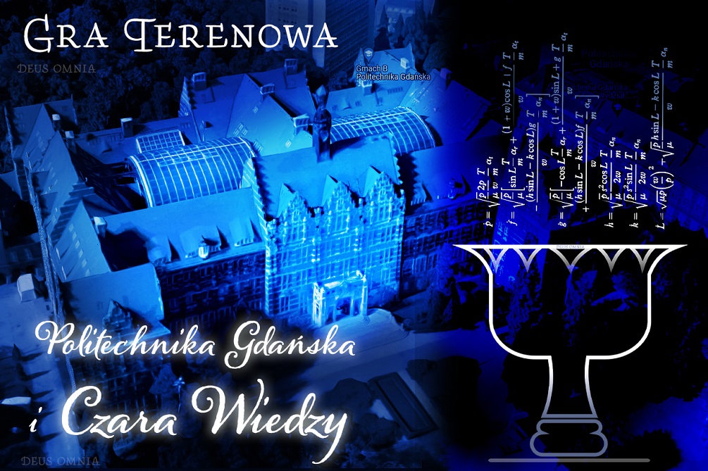 budynek Politechniki Gdańskiej i napis "Politechnika Gdańska i Czara Wiedzy"