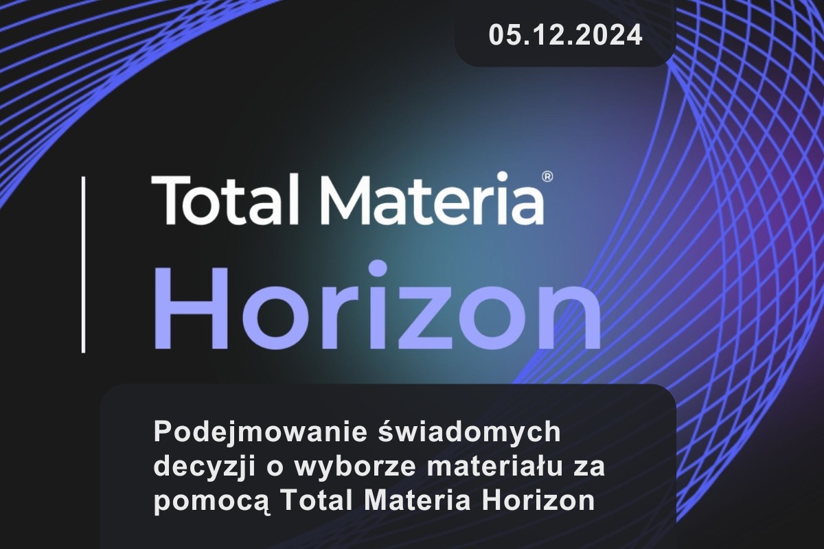 Podejmowanie świadomych decyzji o wyborze materiału za pomocą Total Materia Horizon