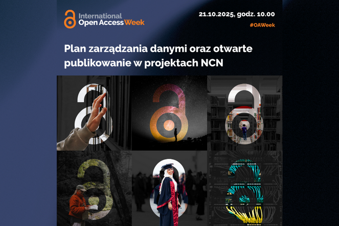 Plan zarządzania danymi oraz otwarte publikowanie w projektach NCN (webinarium)