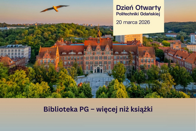 Biblioteka PG na Dniu Otwartym – zwiedzanie i wyjątkowe wystawy