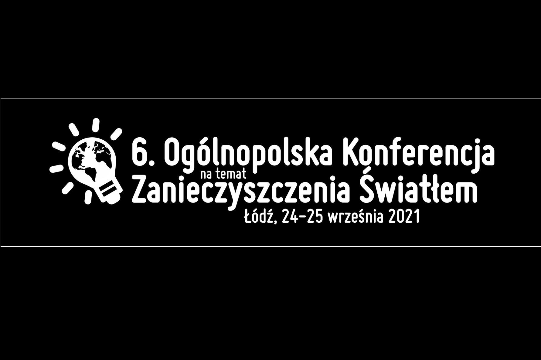 Logo 6. Ogólnopolskiej Konferencji na temat Zanieczyszczenia Światłem
