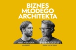 zaproszenie do spotkania Biznes Młodego Architekta. Szkoła rozwoju kariery