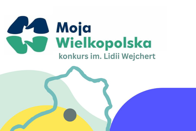 Plakat promujący XXXI edycję konkursu "Moja Wielkopolska" im. Lidii Wejchert