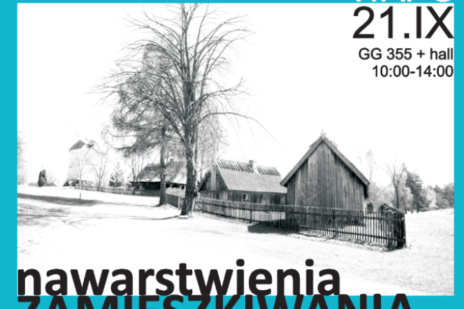 Warsztaty przyszłość przeszłości: NAWARSTWIENIA ZAMIESZKIWANIA