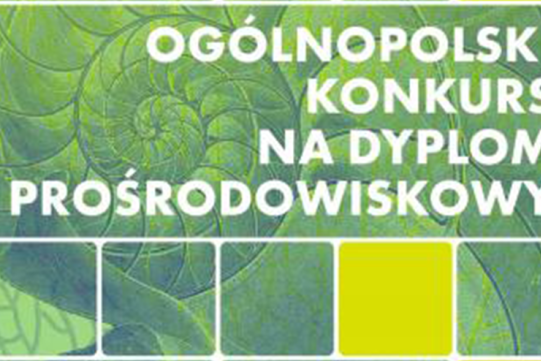 Ogólnopolski Konkurs na Dyplom Prośrodowiskowy - edycja 2025