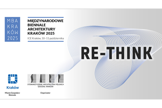 Plakat promujący Międzynarodowe Biennale Architektury - RE-THINK, które odbędzie się w Krakowie w dniach 10-11 października 2025