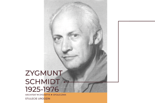 Grafika promująca wystawę dorobku dr inż arch.Zygmunta Szmidta