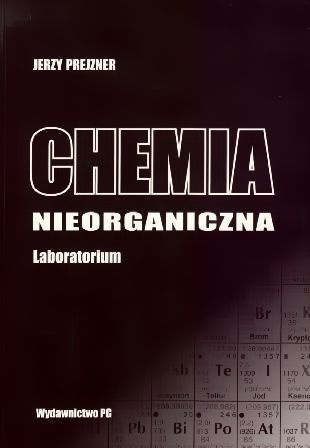 Okładka skryptu do laboratorium z chemii nieorganicznej autorstwa Jerzego Prejznera