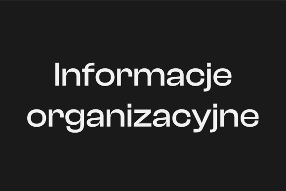 Informacje organizacyjne