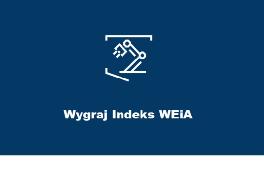 Finał Ogólnopolskiego Konkursu „Wygraj indeks WEiA”