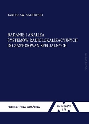 Monografia - Badanie i analiza systemów radiolokalizacyjnych....