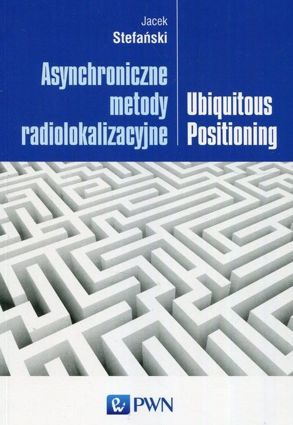 Monografia - Asynchroniczne metody radiolokalizacyjne