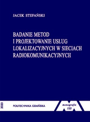 Monografia - Badanie metod i projektowanie usług lokalizacyjnych...