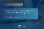 Doktorat w sieci - rozprawa doktorska z artykułów w BIP i repozytorium