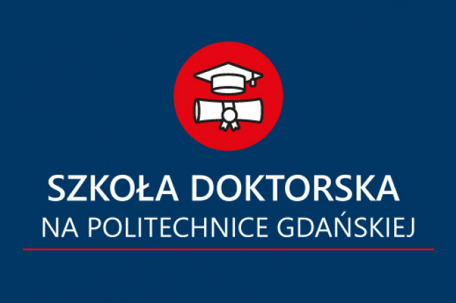 Na zdjęciu widoczny grafika z napisem szkoła doktorska na politechnice gdańskiej