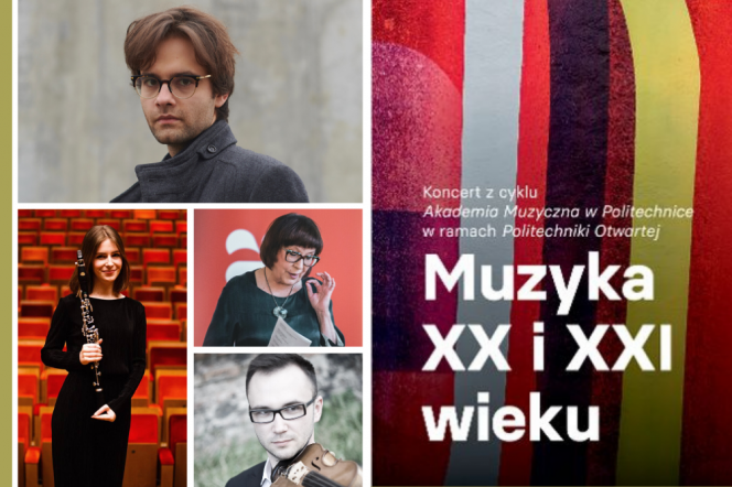 Koncert z cyklu Akademia Muzyczna w Politechnice - Muzyka XX i XXI wieku