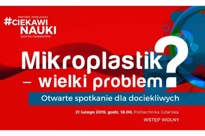 #CiekawiNauki - Mikroplastik - wielki problem?