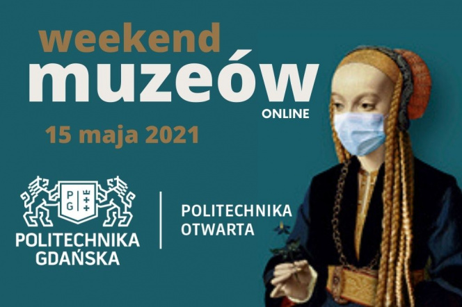 grafika informująca o  wydarzeniu Weekend Muzeów na Politechnice Gdańskiej