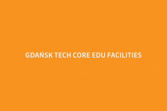 Gdańsk Tech Core Edu Facilities