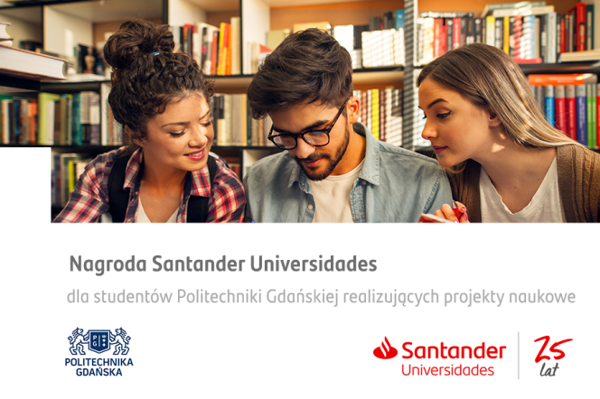 zdjęcie przedstawia baner reklamowy konkursu Nagroda Santander Universidades dla studentów Politechniki Gdańskiej realizujących projekty naukowe