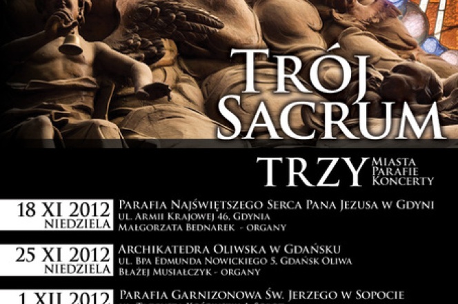 Zapraszamy na Trzy Koncerty Sakralne - TrójSacrum!