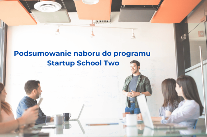 Podsumowanie naboru do programu Startup School Two na Politechnice Gdańskiej