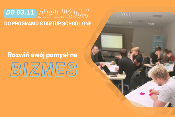 Nabór do 6. edycji programu Startup School One na Politechnice Gdańskiej