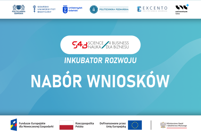 Pierwszy nabór wniosków do projektu Inkubator Rozwoju - Science 4 Business na Politechnice Gdańskiej
