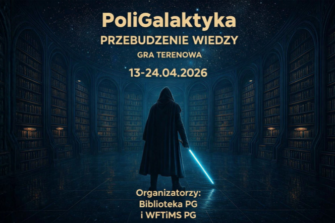 Gra terenowa "PoliGalaktyka: Przebudzenie Wiedzy"