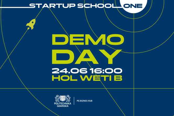 Demo Day 9. edycji programu warsztatowo-szkoleniowego Startup School One na Politechnice Gdańskiej w dniu 24 czerwca 2026 r.