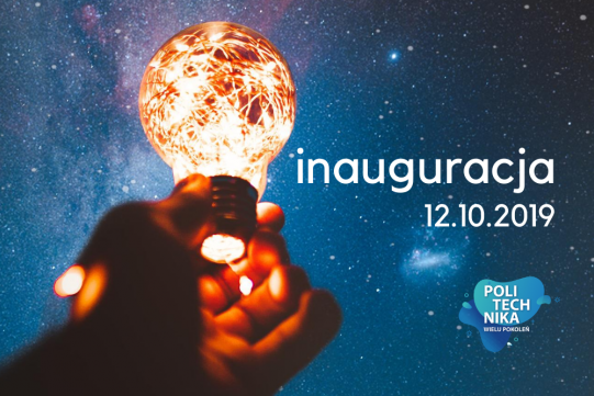 Inauguracja Politechniki Wielu Pokoleń - 12 października 2019 roku