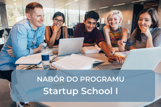 Trwa drugi nabór do programu Startup School I