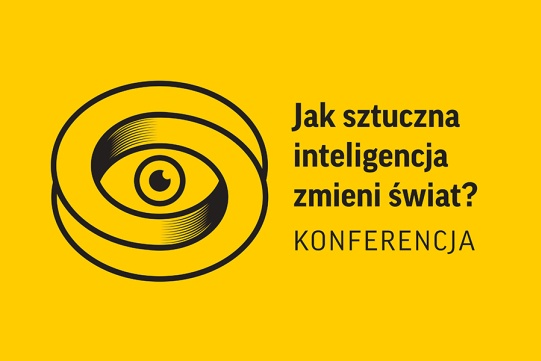 Na żółtym tle grafika przedstawiająca oko w okręgu oraz napis "Jak sztuczna inteligencja zmieni świat? Konferencja"