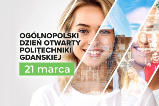 Ogólnopolski Dzień Otwarty Politechniki Gdańskiej - 21 marca