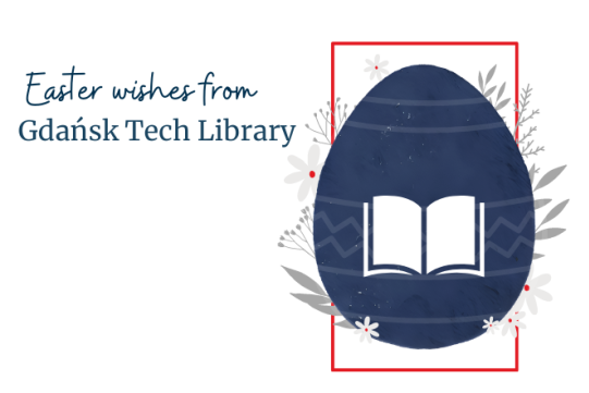 Happy Easter from the Gdańsk Tech Library
