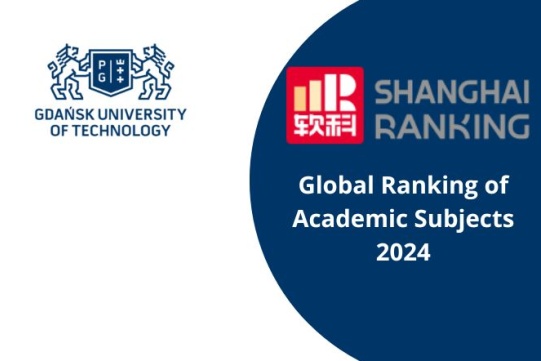 Logo Politechniki Gdańskiej oraz napis Shanghai Ranking Global Ranking of Academic Subjects 2024