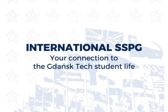 International SSPG - Your connection to the Gdańsk Tech student life!