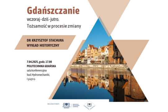 Wykład "Gdańszczanie wczoraj - dziś - jutro. Tożsamość w procesie zmiany"