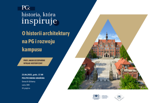Wykład prof. Jakuba Szczepańskiego — O historii architektury na PG i rozwoju kampusu