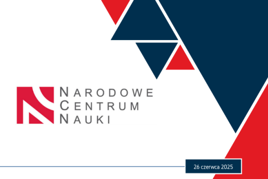 Narodowe Centrum Nauki komunikat z dnia 26 czerwca 2025 roku