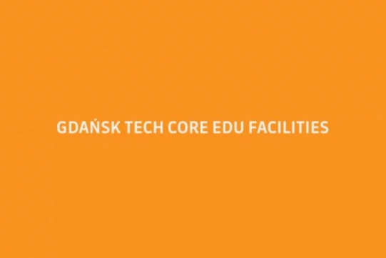 Gdańsk Tech Core Edu Facilities