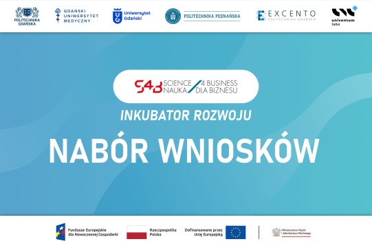 Pierwszy nabór wniosków do projektu Inkubator Rozwoju - Science 4 Business na Politechnice Gdańskiej