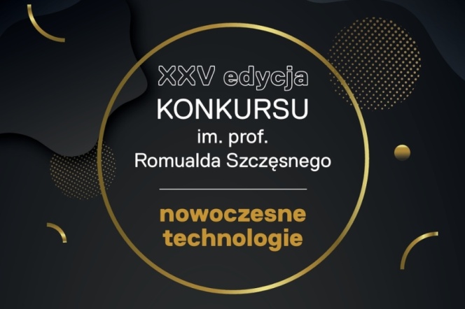 XXV edycja konkursu o Nagrodę im. Profesora Romualda Szczęsnego