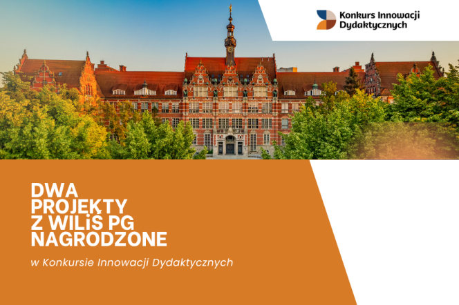 Dwa projekty z WILiŚ PG nagrodzone w Konkursie Innowacji Dydaktycznych_grafika