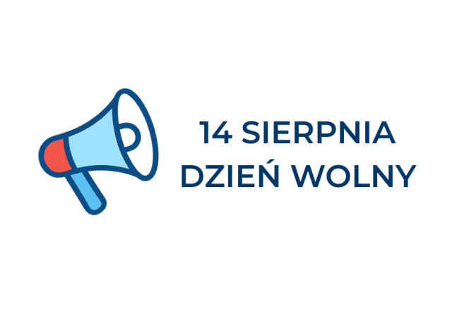 14 SIERPNIA DZIEŃ WOLNY