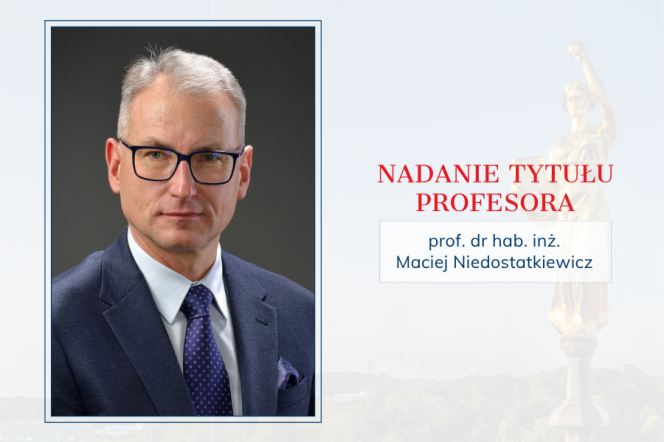 Prof. dr hab. inż. Maciej Niedostatkiewicz zdjęcie