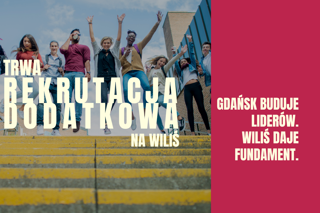 Rekrutacja dodatkowa na studia na WILiŚ