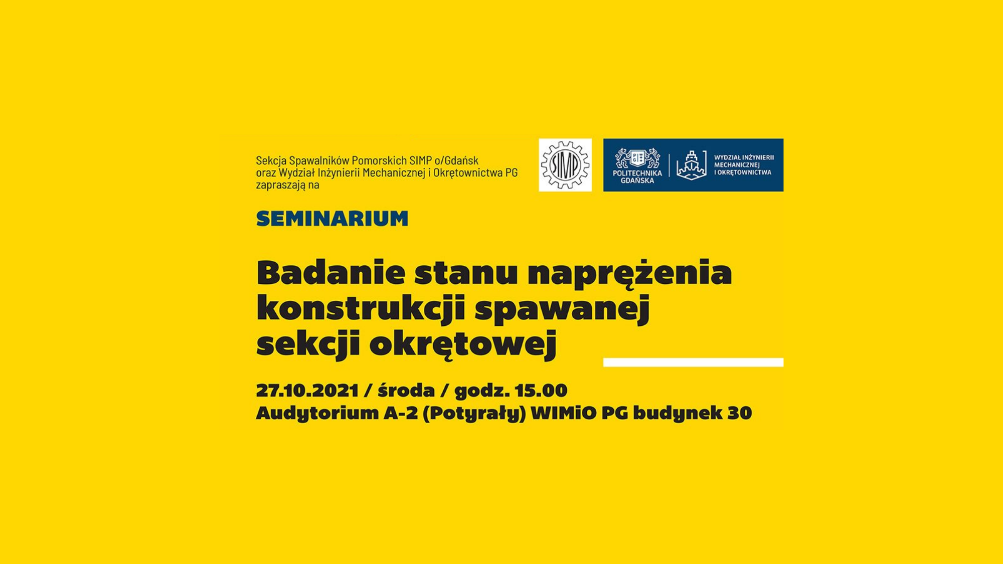Seminarium "Badanie stanu naprężenia konstrukcji spawanej sekcji okrętowej".